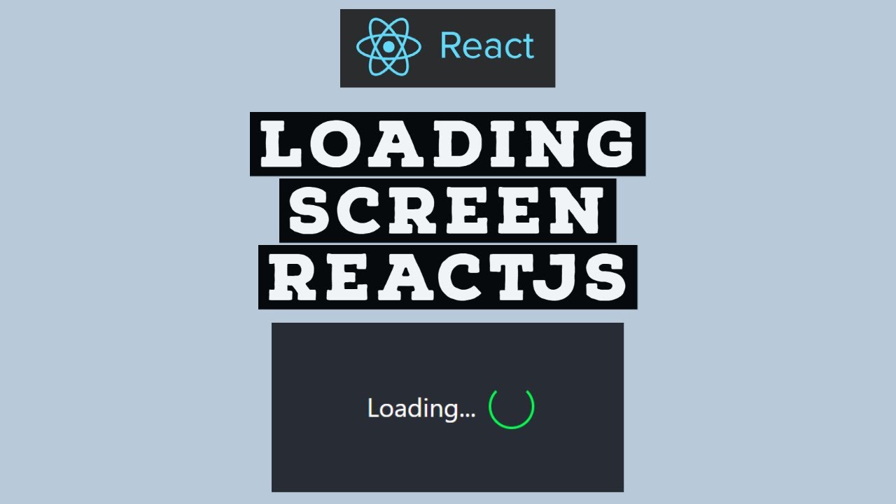Create a Loading Screen in React